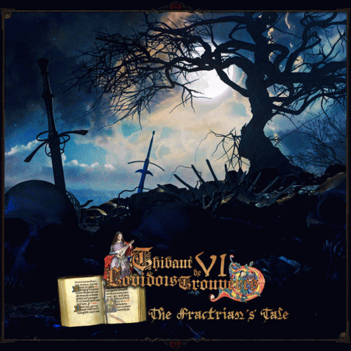 Thibaut VI De Lovidois Trouvères : The Fractian's Tale Thibaut VI De Lovidois Trouvères : The Fractian's Tale